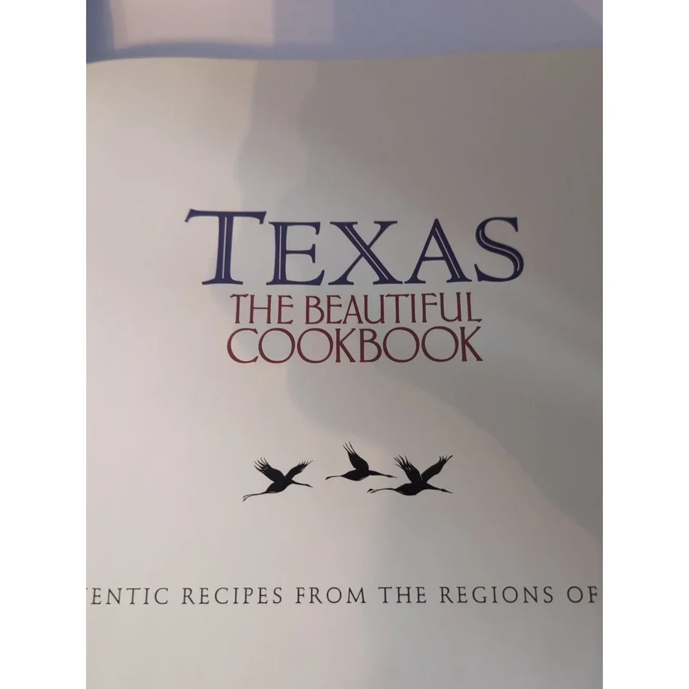 Texas The Beautiful Cookbook Hardcover Authentic Recipes From‎ Regions In Texas